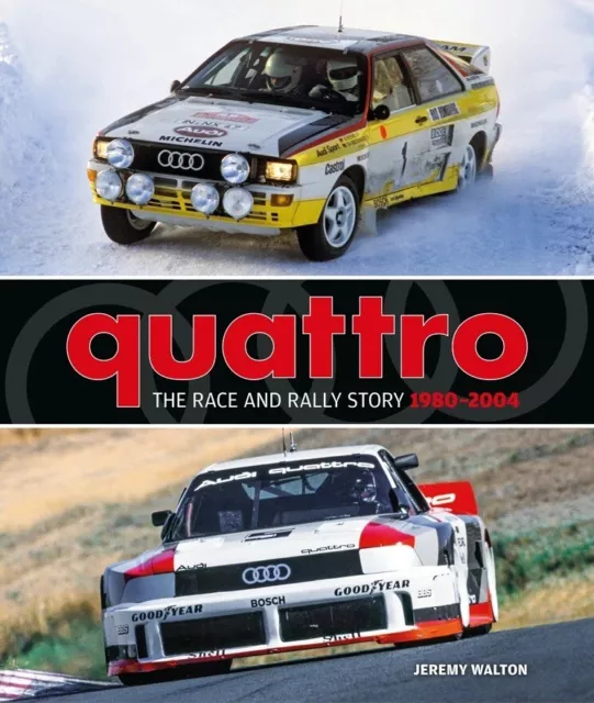 Audi Quattro Race & Rally (Sport S1 Monte Pikes Peak IMSA TransAm DTM) Buch book