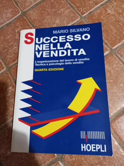 Mario Silvano - Successo Nella Vendita  -  Hoepli  2001