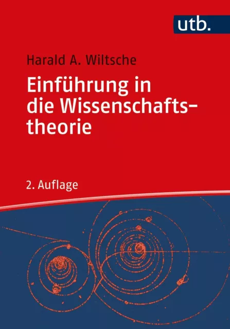 Einführung in die Wissenschaftstheorie | Harald A. Wiltsche | Deutsch | Buch