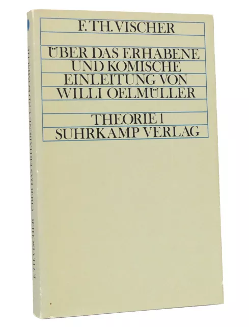 Friedrich Theodor Vischer: Über das Erhabene und Komische | Suhrkamp Verlag