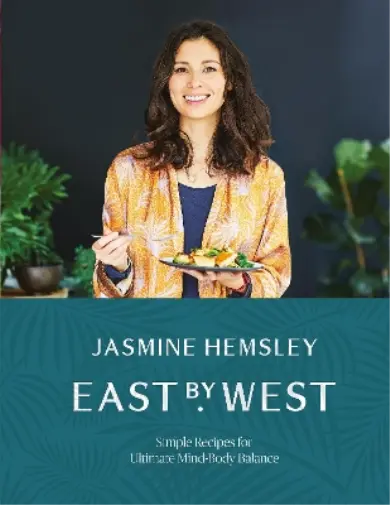 Jasmine Hemsley East by West (Relié)