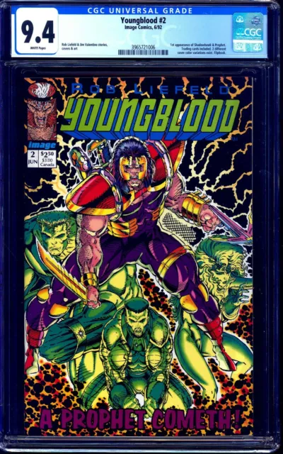 Youngblood #2 CGC 9.4 1st Prophet MOVIE SOON OPTIONED Rob Liefeld NM IMAGE