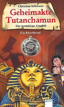 Das gestohlene Amulett: Geheimakte Tutanchamun. Ein Räts... | Buch | Zustand gut