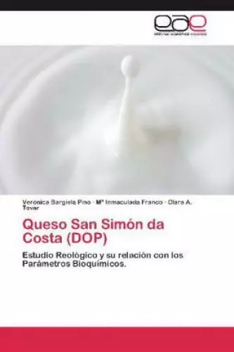 Queso San Simón da Costa (DOP) Estudio Reológico y su relación con los Pará 1833