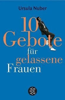 10 Gebote für gelassene Frauen von Nuber, Ursula | Buch | Zustand gut