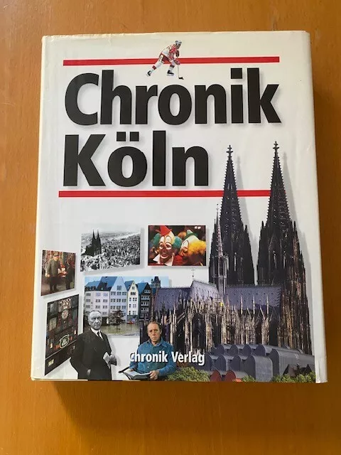 Chronik Köln Chaix, Gerald und Joachim Deeters 3. Auflage 1997