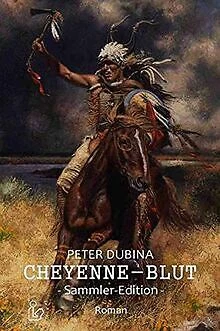 CHEYENNE-BLUT (SAMMLER-EDITION): Der Western-Klassi... | Buch | Zustand sehr gut