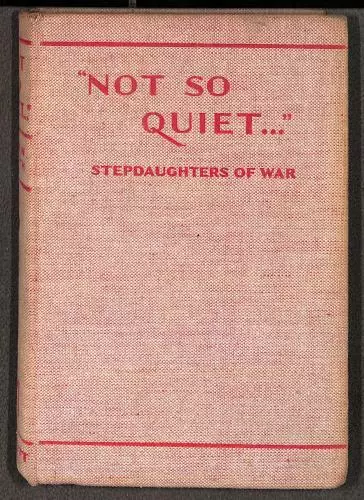 Not So Quiet... Stepdaughters Of War