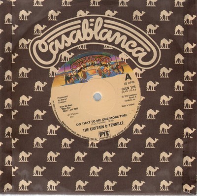 CAPTAIN AND TENNILLE Do That To Me One More Time 7 Inch Casablanca CAN 175 1979 