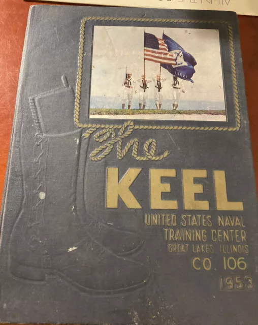 The Keel United States Naval Training Center IL 1953 Yearbook  Co. 106
