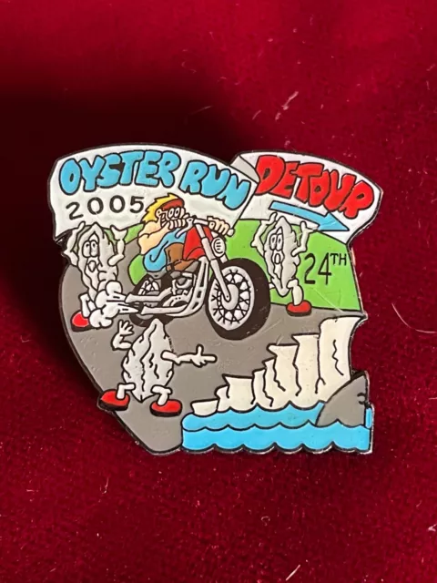 Oyster Run 2005 Detour 24th Year Biker Motorcycle Rally Anacortes WA Epoxy Pin
