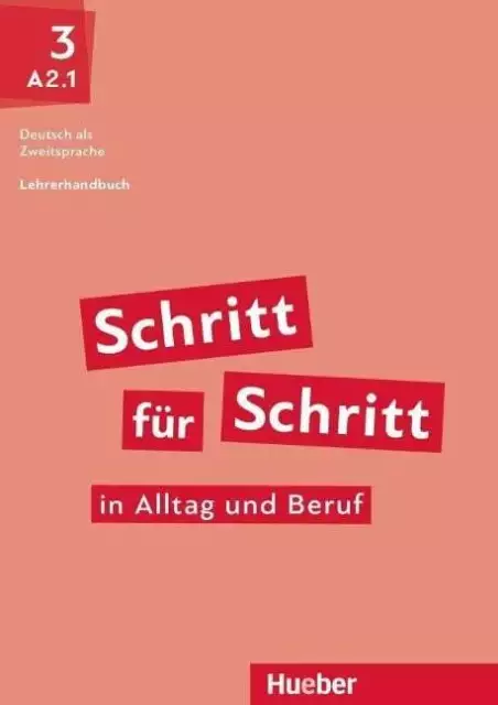 Schritt für Schritt in Alltag und Beruf 3. Lehrerhandbuch Buch