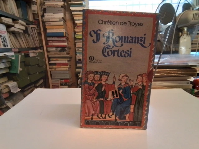 DE TROYES - I ROMANZI CORTESI - OSCAR MONDADORI - 1983, 4n24