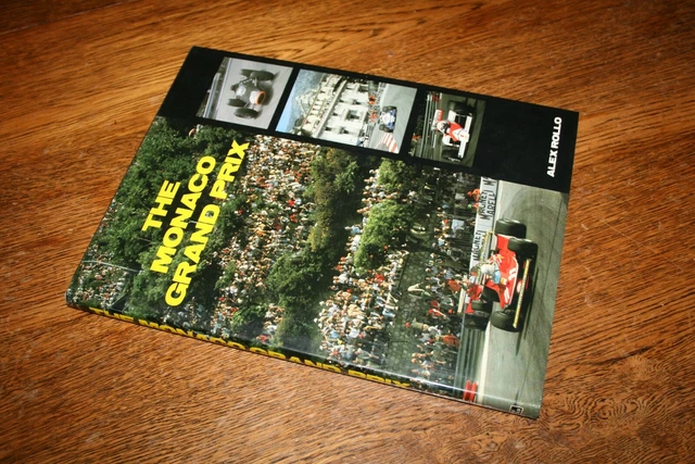 THE MONACO GRAND Prix Alex Rollo F1 GP History of the circuit Hardback ...