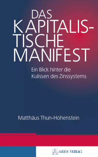 Das kapitalistische Manifest von Matthäus Thun-Hohenstein