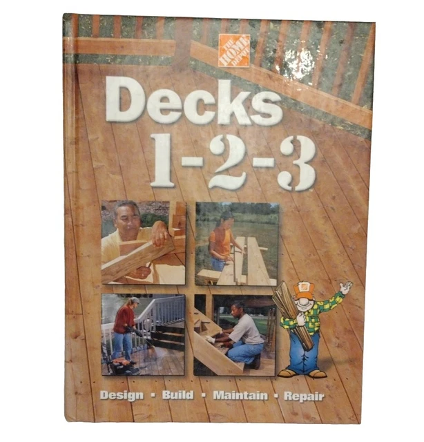 DECKS 123 HOME Depot Designs Repair Homeowner Hardcover Book 14.00