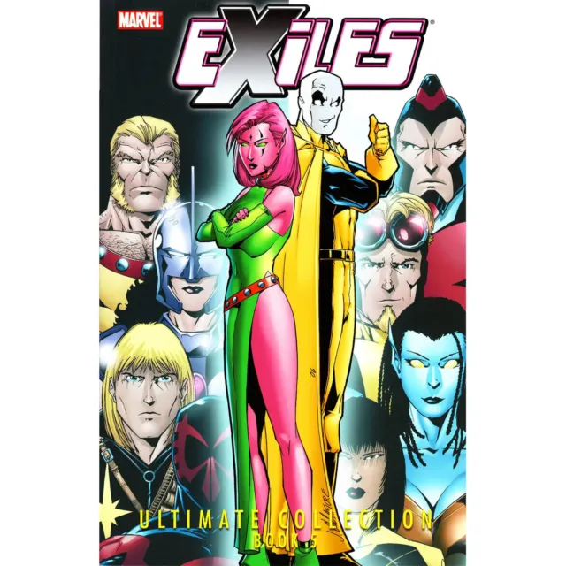 Exiles Ultimate/Complete Collection Book 5 TPB NEW Joe Casey 0785138919 MARVEL