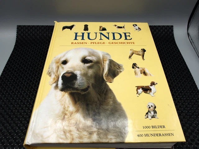 Hunde Buch. Rassen-Pflege-Geschichte