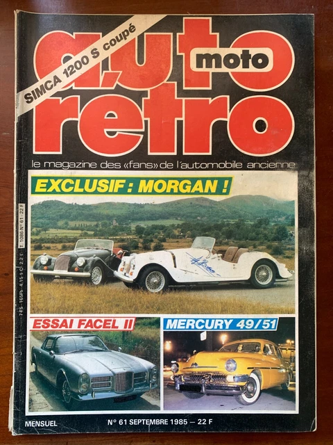 AUTO Rétro n°61 du 9/1985; SIMCA 1200 S coupé/ Facel II/ Morgan/ Mercury 49/51