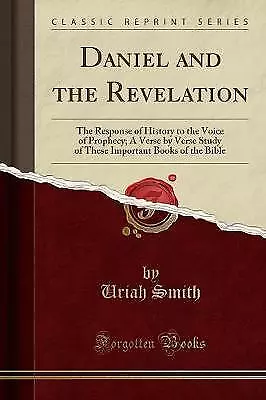 Daniel and the Revelation The Response of History