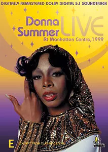 Donna Summer - Live At Manhattan Centre 1999 (Explosive Concert Performance) Dvd