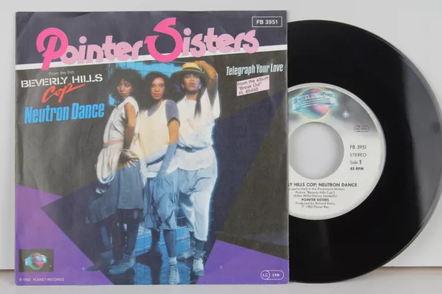 7" Single - Pointer Sisters - Neutron Dance - Telegraph Your Love - Planet 1983
