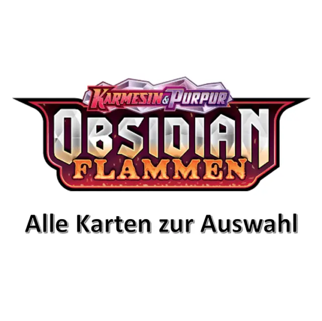 Alle Pokemon Karten zur Auswahl - Karmesin & Purpur - Obsidian Flammen - Deutsch