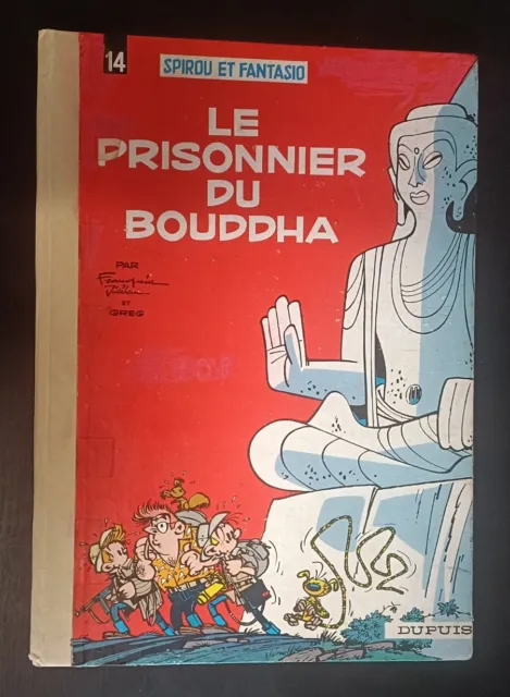 Spirou et Fantasio 14 Le Prisonnier du Bouddha  EO Première Édition  Bon État