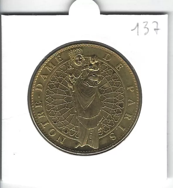 Médaille Souvenir 137 - 75 PARIS Cathédrale Notre Dame, 2009, Arthus-Bertrand