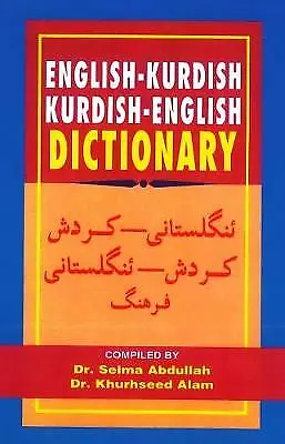 English-Kurdish (Sorani) and Kurdish (Sorani)-English Dictionary by K. Alam,...