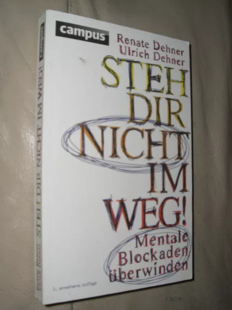 Renate Dehner, Ulrich Dehner: Steh dir nicht im Weg! (9783593399324)