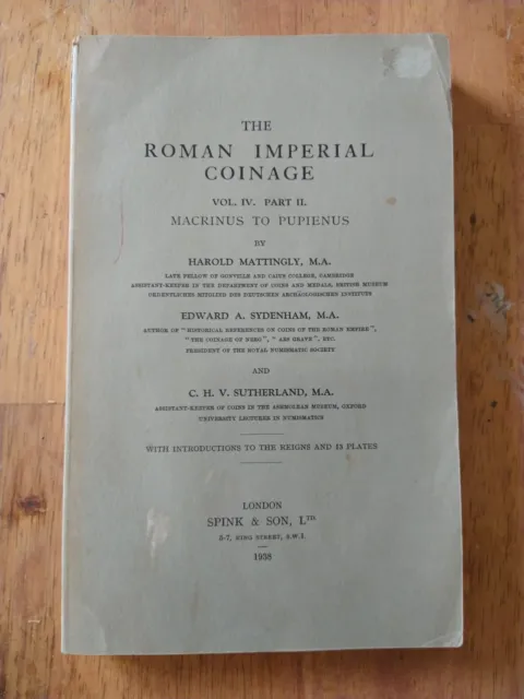 ROMAN IMPERIAL COINAGE VOL 4.2 MACRINUS-PUPIENUS Mattingly Sydenham 1938 SPINK