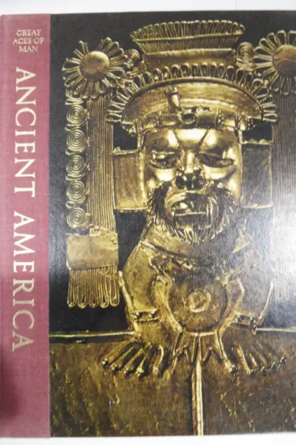Vintage Time Life Great Ages of Man HC "Ancient America"