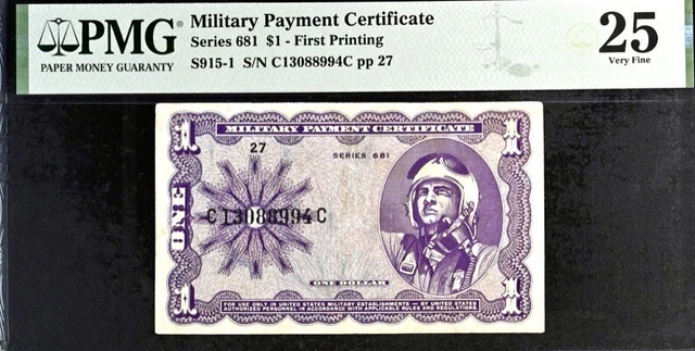 Military Payment Certificate $1 Series 681 First Printing PMG 25 VF Banknote