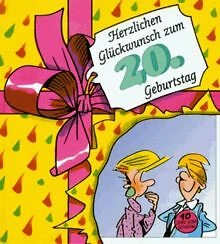 HERZLICHEN GLÜCKWUNSCH ZUM 20. Geburtstag de Peter Butschkow Livre