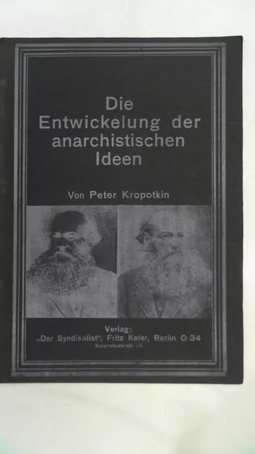 Die Entwicklung der Anarchistischen Ideen., Kropotkin, Peter: