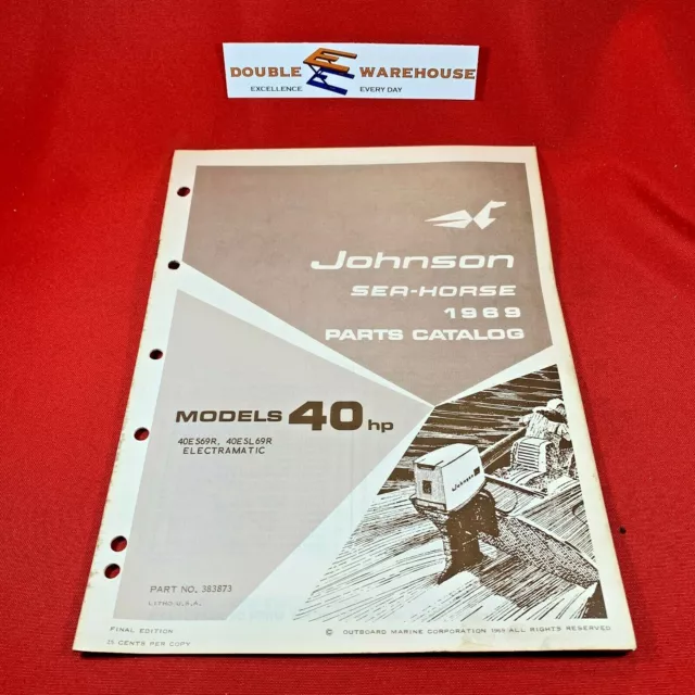 1969 Johnson 40 HP Sea Horse Electramatic 383873 Parts Catalog Final Edition OMC