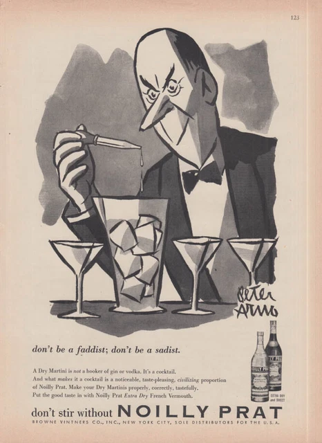 Don't be a faddist don’t be a sadist Noilly Prat Vermouth ad 1957 by Peter Arno