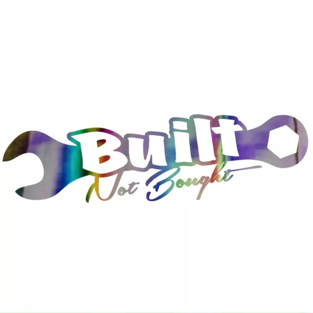 Built Not Bought Decal - Built Wrench Sticker - Select Chrome Color And Size 3