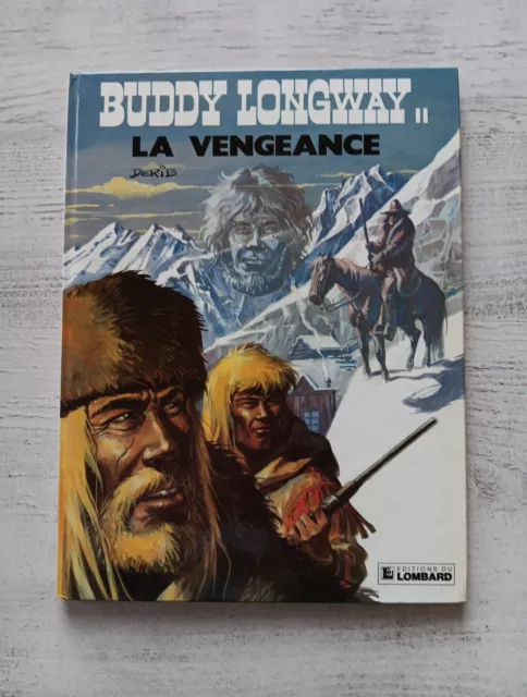 Buddy Longway" T11 La Vengeance" Bd EO