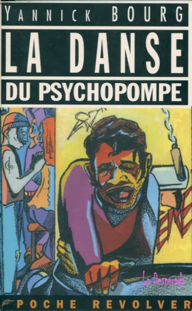 La danse du psychopompe Yannick Bourg 1996 dédicace TRES osée TBE 24,50 € Rare