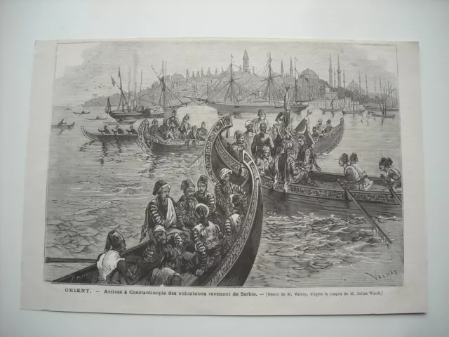 Gravure 1876. Arrivee A Constantinople Des Volontaires Revenant De Serbie.