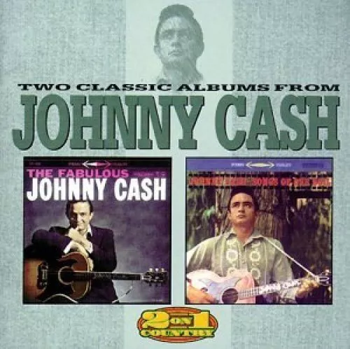 Johnny Cash Fabulous/Songs of our soil (1958/59/99) [CD]