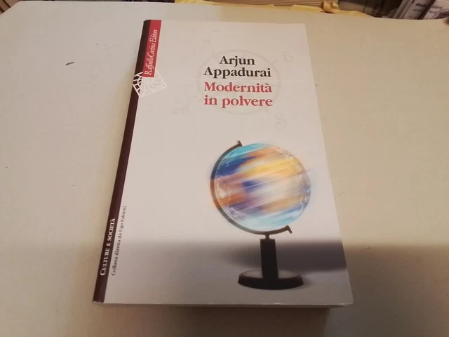 Modernità in polvere - Appadurai Arjun, 11a24