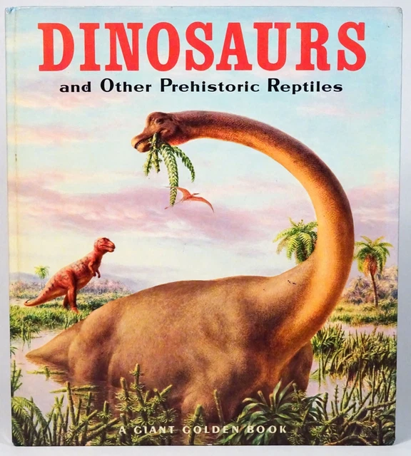 VINTAGE 1960 DINOSAURS & Other Prehistoric Reptiles, GIANT GOLDEN BOOK