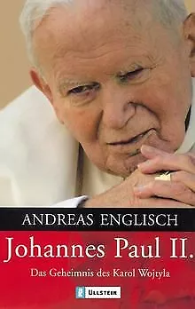 Johannes Paul II.: Das Geheimnis des Karol Wojtyla von A... | Buch | Zustand gut