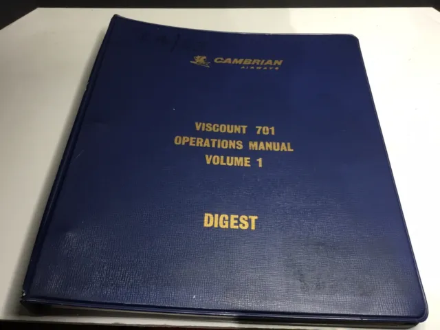 Cambrian Airways Viscount 701 Operations Manual Volume 1 Digest