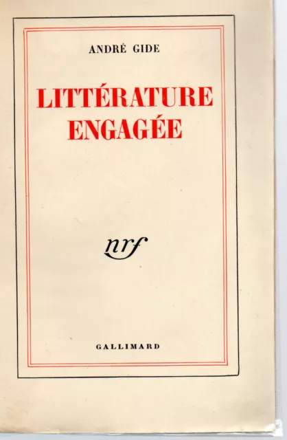 LITTERATURE ENGAGEE, par André GIDE, Editions GALLIMARD NRF