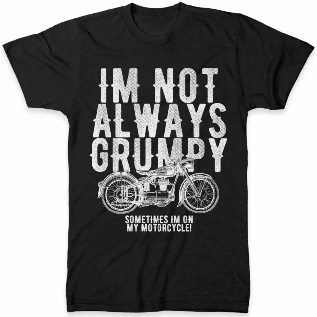 Motorcycle T Shirt Men Im Not Always Grumpy Grandpa Dad Funny Biker Gift Tshirt
