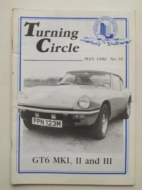 Turning Circle Magazine of The Triumph Cars Sports Six Club May 1986 No. 10